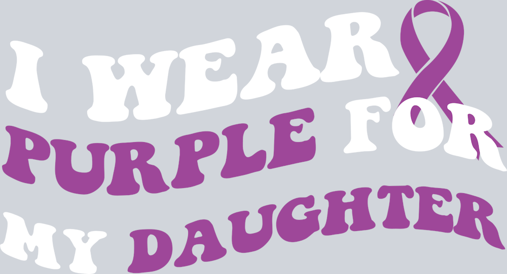 I Wear Purple For My Daughter Domestic Violence Awareness - STK07416 (DTF Transfers)