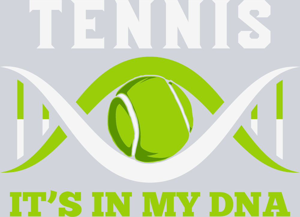 Tennis It's In My Dna - STK05990 (DTF Transfers)