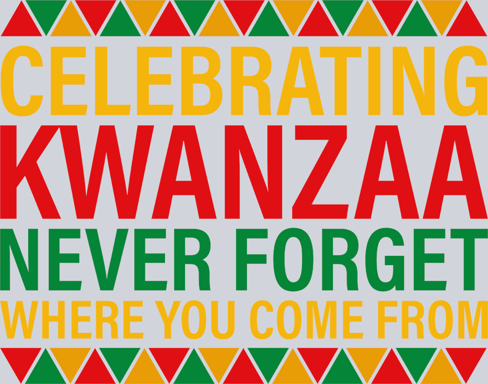 Celebrating Kwanzaa Never Forget 2 - STK01238 (DTF Transfers)