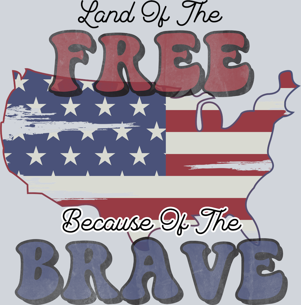 Land Of The Free Becuase Of The Brave - STK03526 (DTF Transfers)