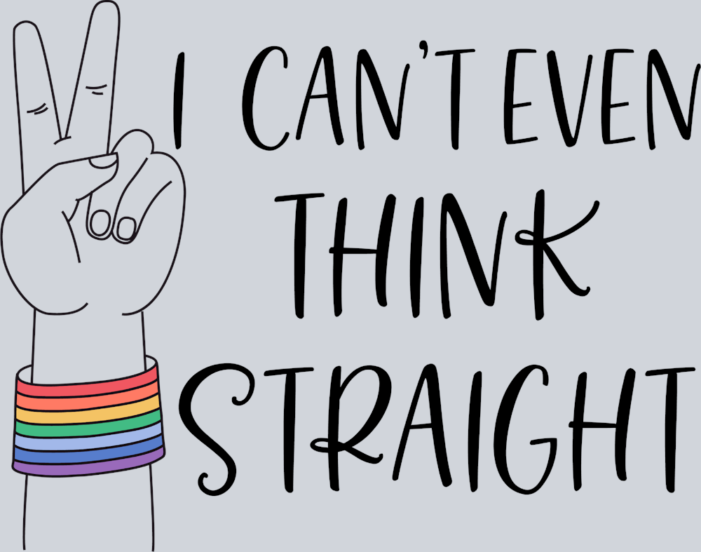 I Cant Even Think Straight - STK02896 (DTF Transfers)