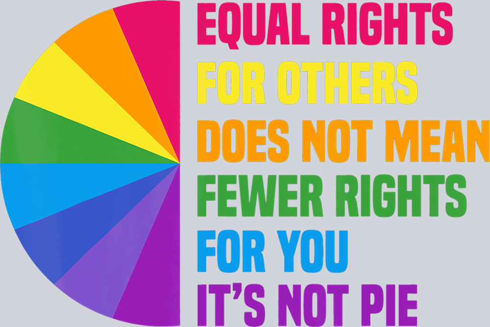 Equal Rights For Others 12 - STK01851 (DTF Transfers)