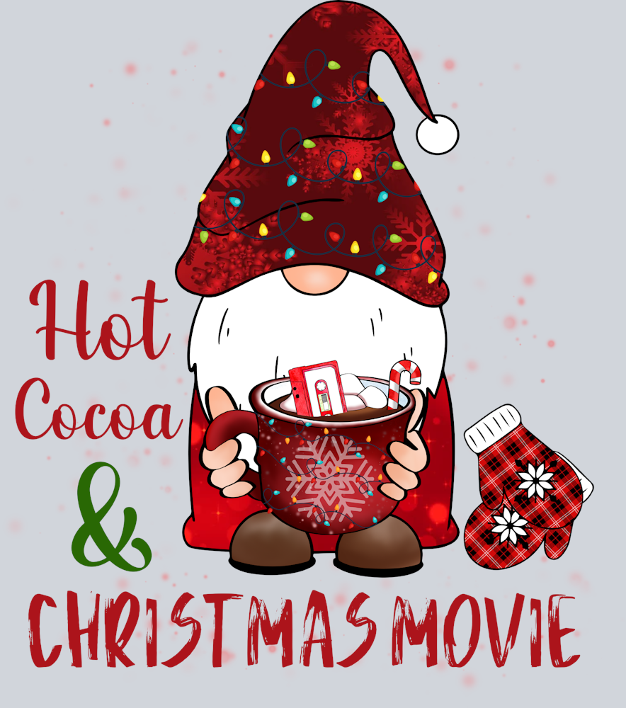 Hot Cocoa Christmas Movies Gnome - STK02804 (DTF Transfers)