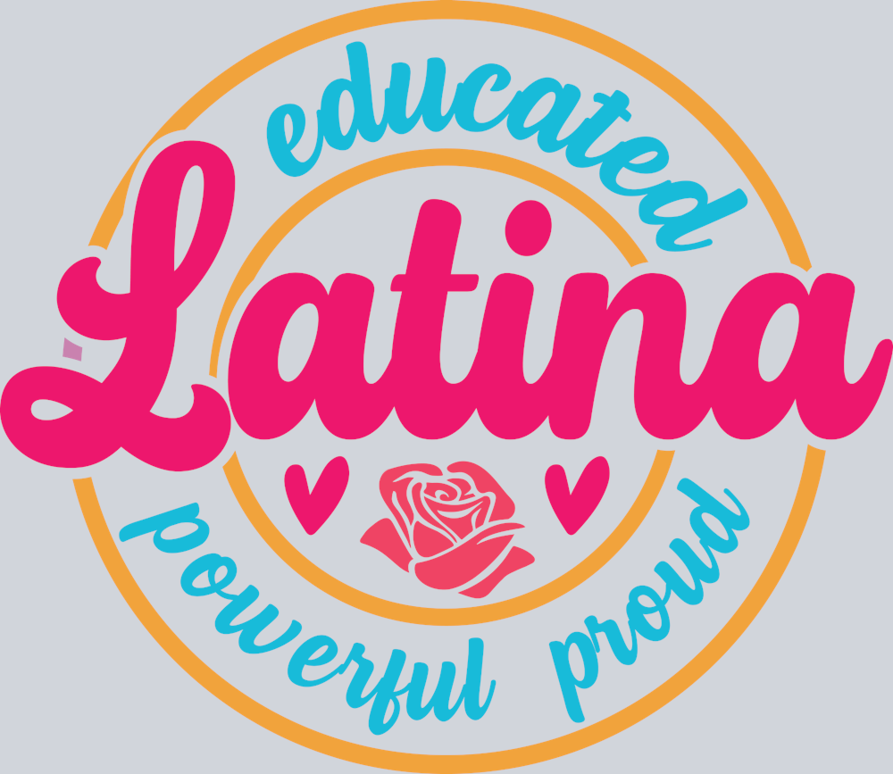 Educated Latina Powerful Proud - STK01828 (DTF Transfers)
