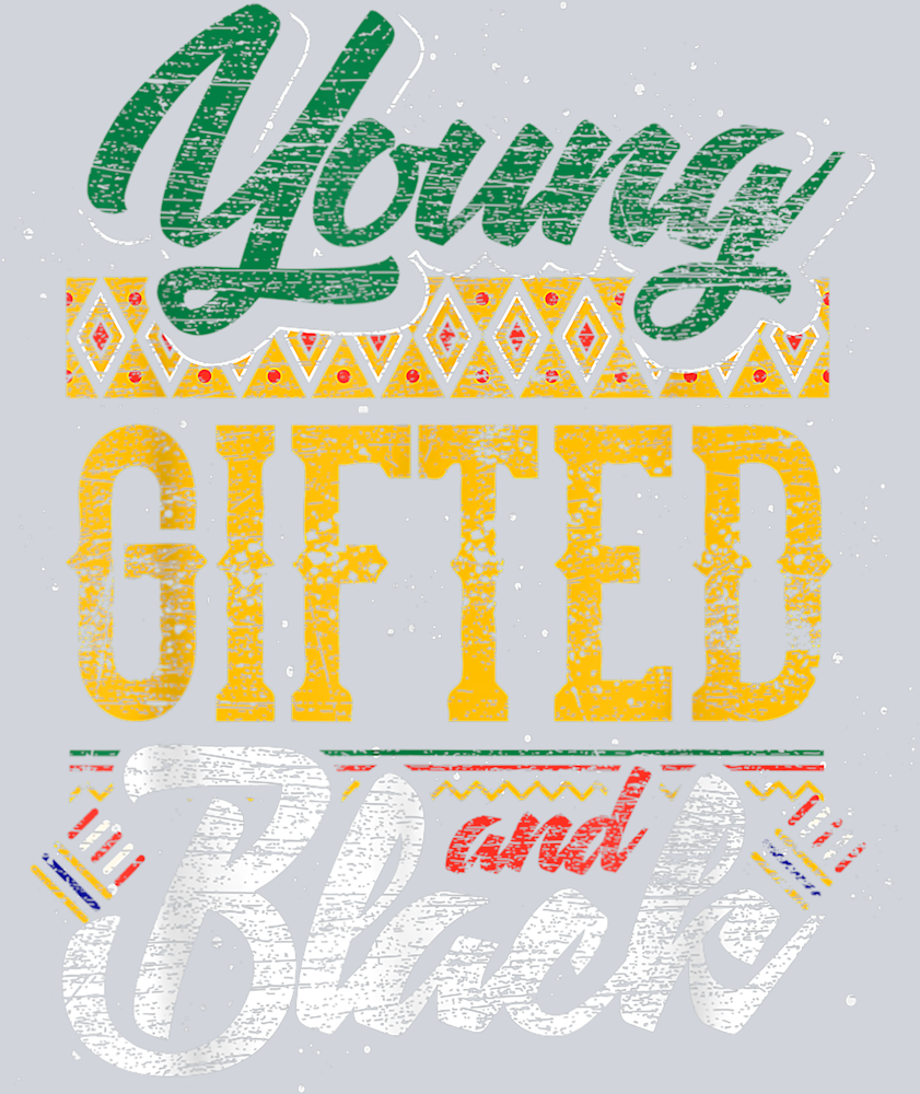 Young Gifted And Black 12 - STK06625 (DTF Transfers)
