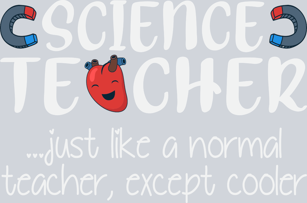 Science Teacher Just Like A Normal Teacher 2 - STK05390 (DTF Transfers)