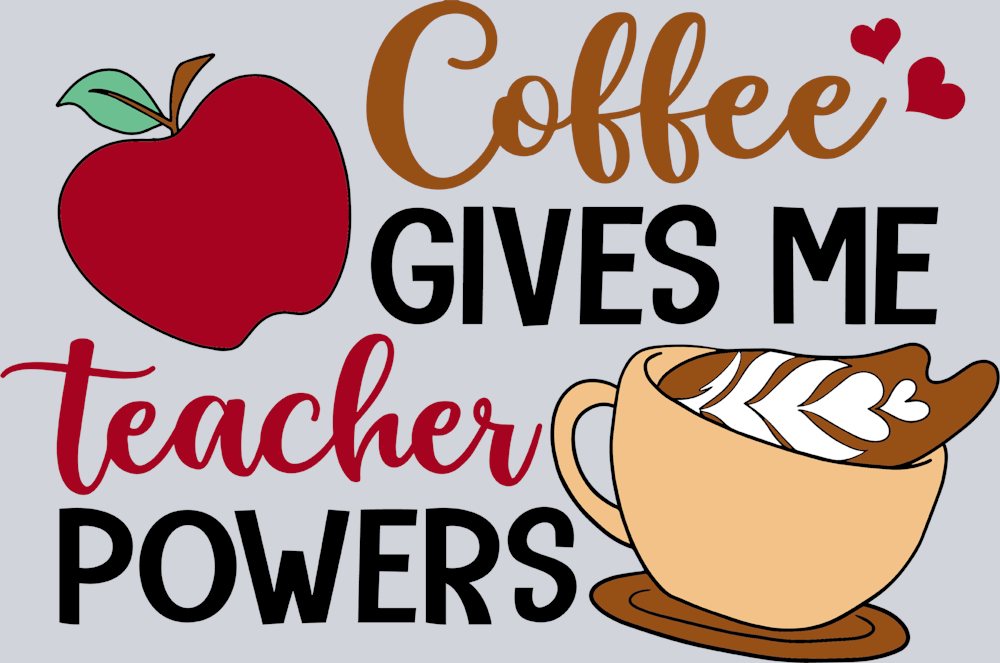 Coffee Gives Me Teacher Powers - STK01401 (DTF Transfers)