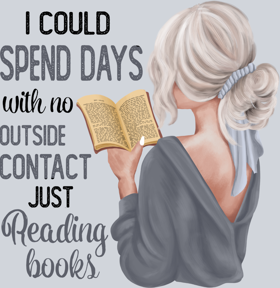 Spend Days No Contact - STK05661 (DTF Transfers)
