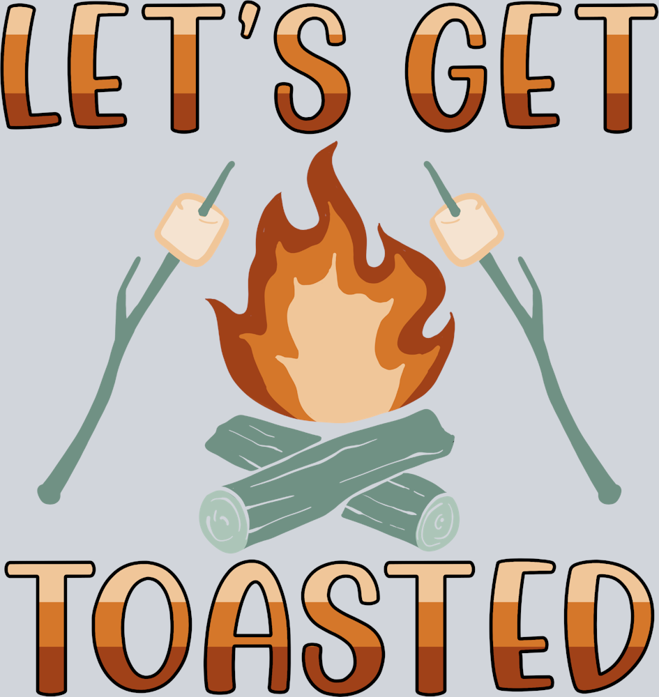 Outdoors Get Toasted - STK04662 (DTF Transfers)