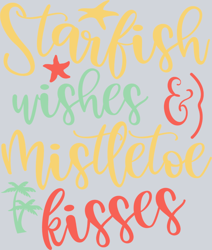 Starfish Wishes Mistletoe Kisses - STK05793 (DTF Transfers)