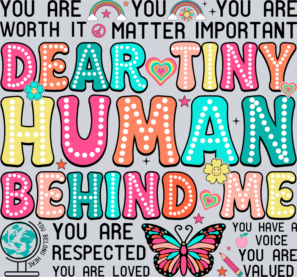Dear Tiny Human Behind Me - STK01617 (DTF Transfers)