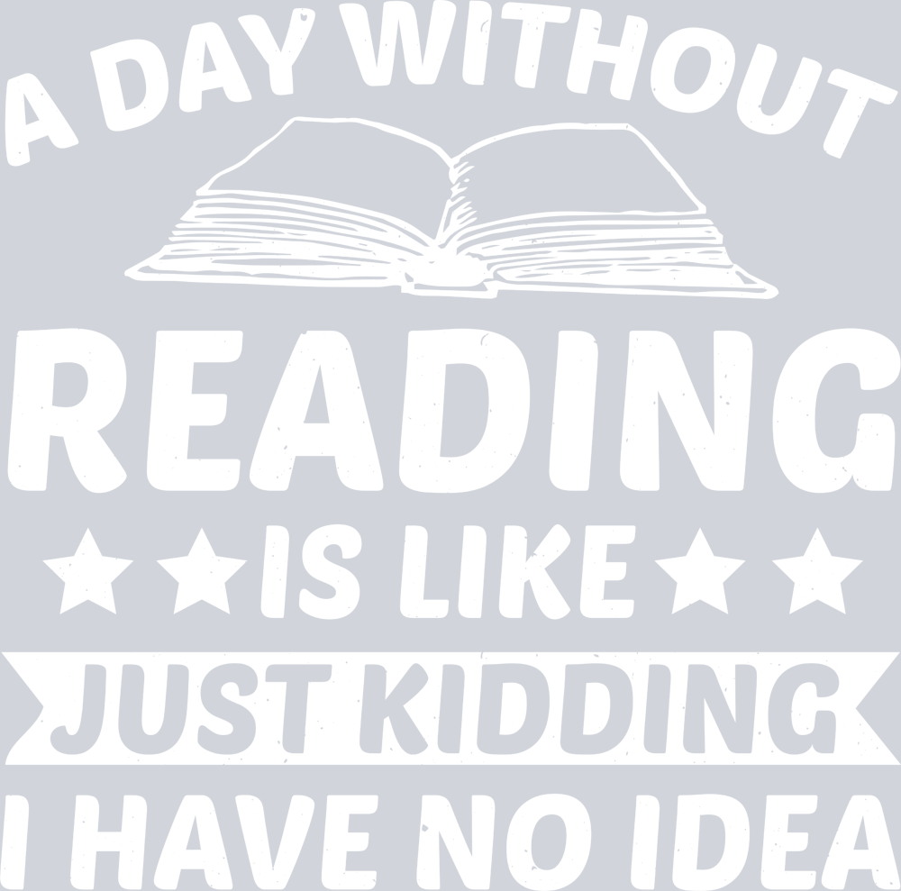 Books A Day Without Reading White - STK01038 (DTF Transfers)