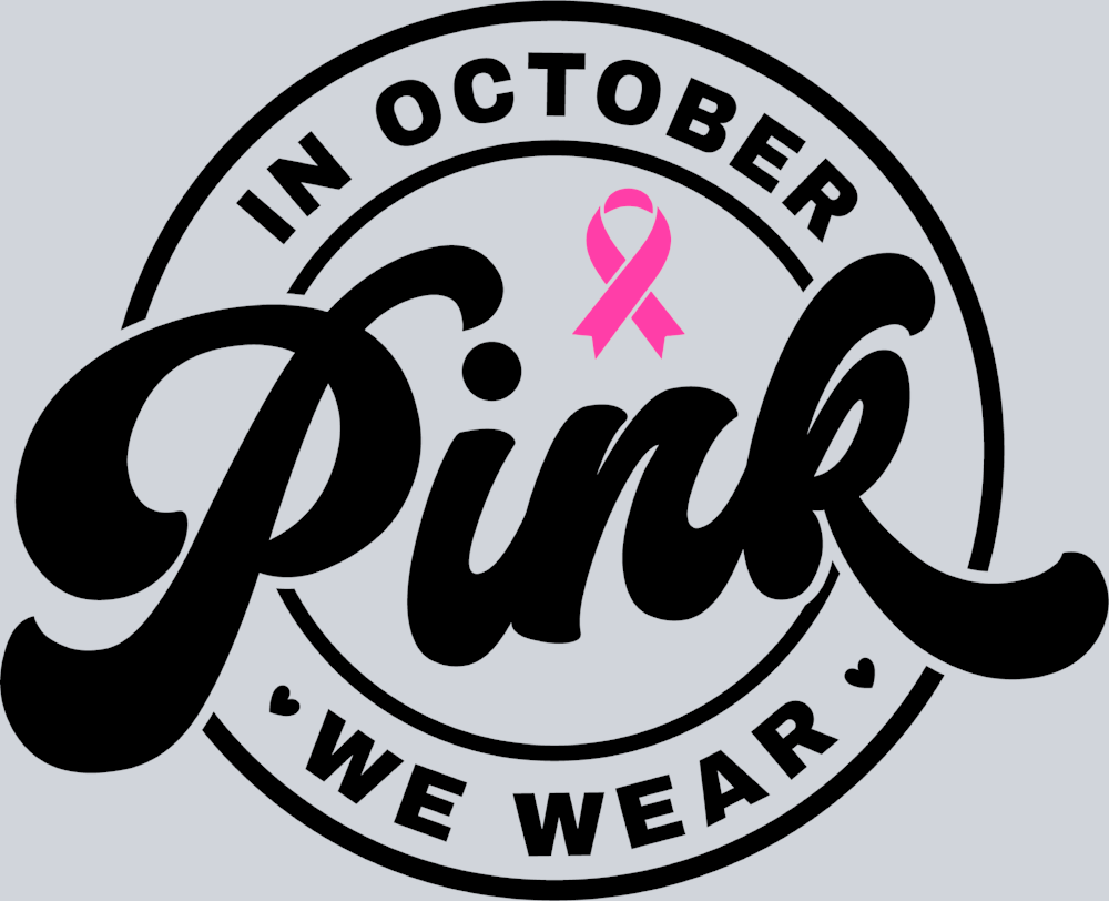 In October We Wear Pink Black - STK03193 (DTF Transfers)