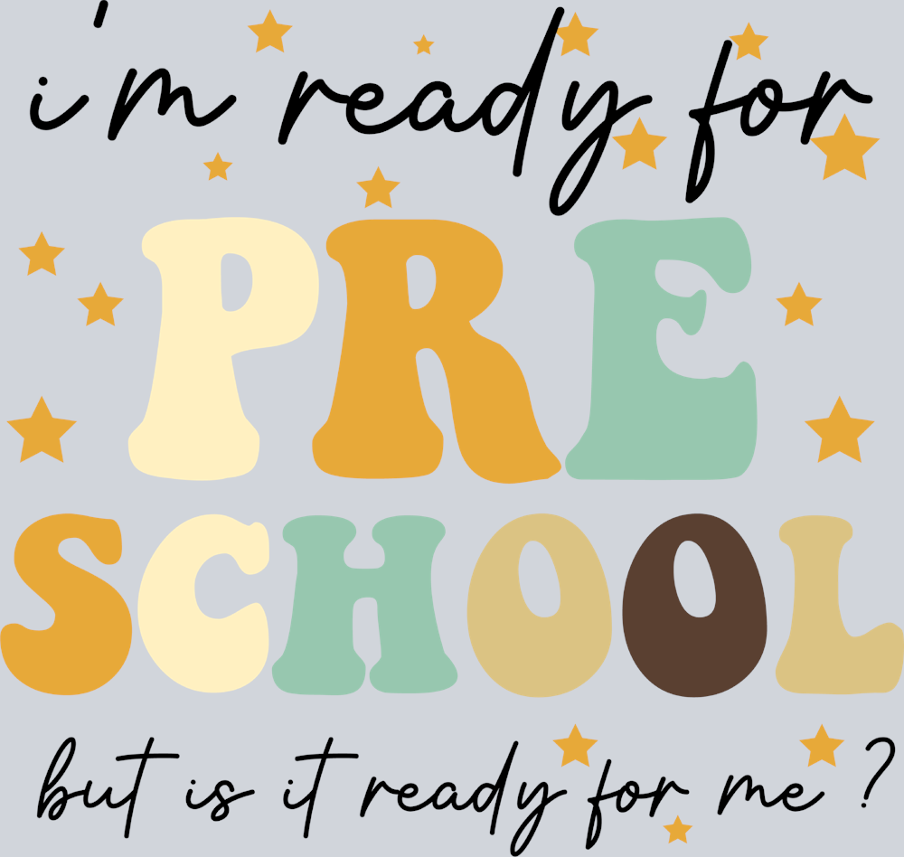 I'm Ready For Pre School - STK03089 (DTF Transfers)