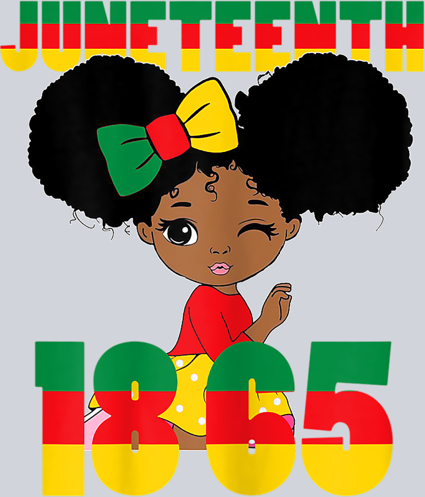 Juneteenth Celebrating 1865 Little Black Girl - STK03370 (DTF Transfers)