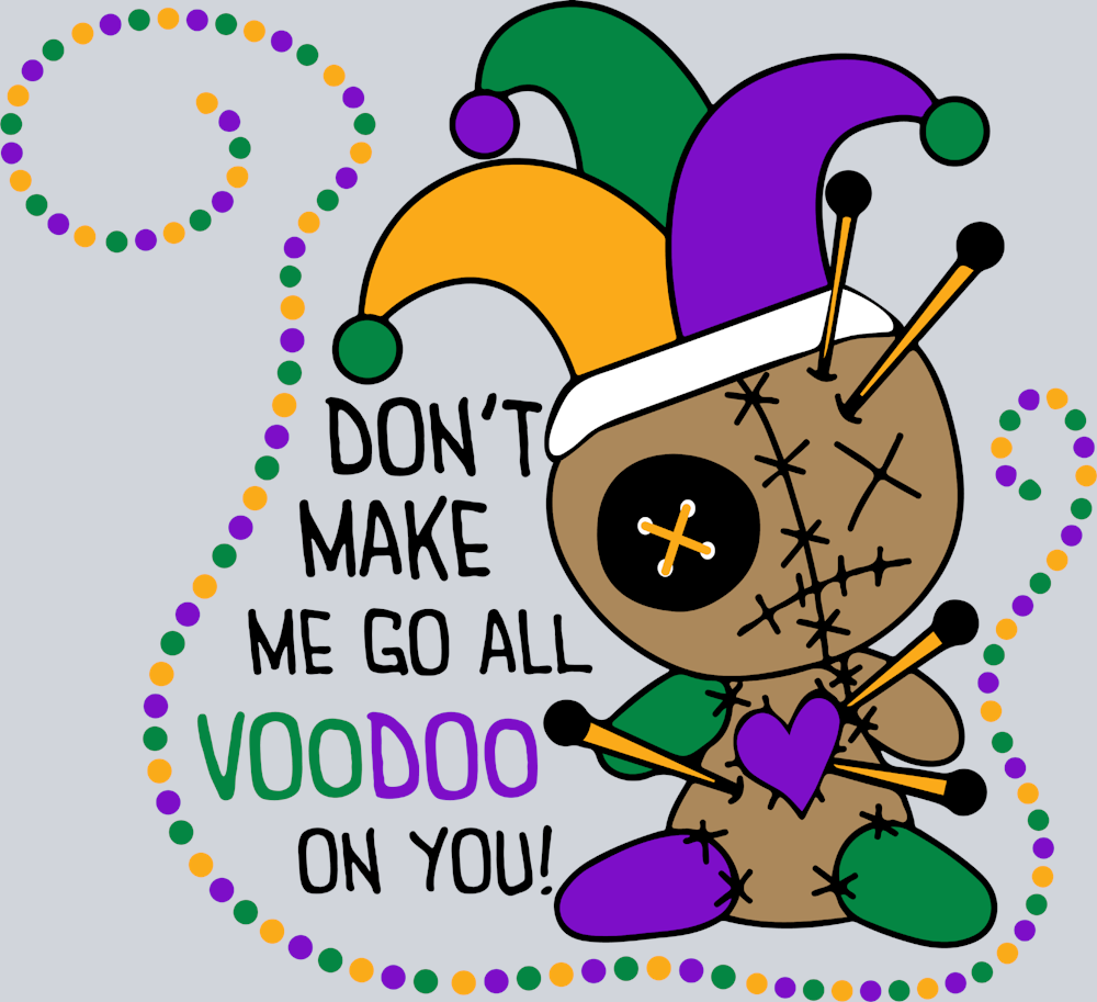 Make Me Go All Voodoo - STK03944 (DTF Transfers)