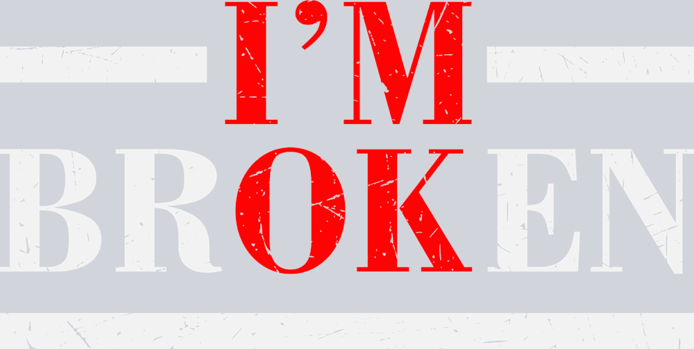 I'm Ok Broken - STK03082 (DTF Transfers)