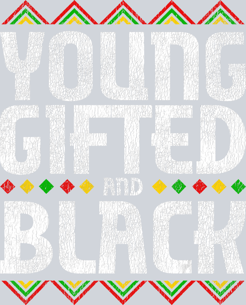 Young Gifted And Black 7 - STK06620 (DTF Transfers)