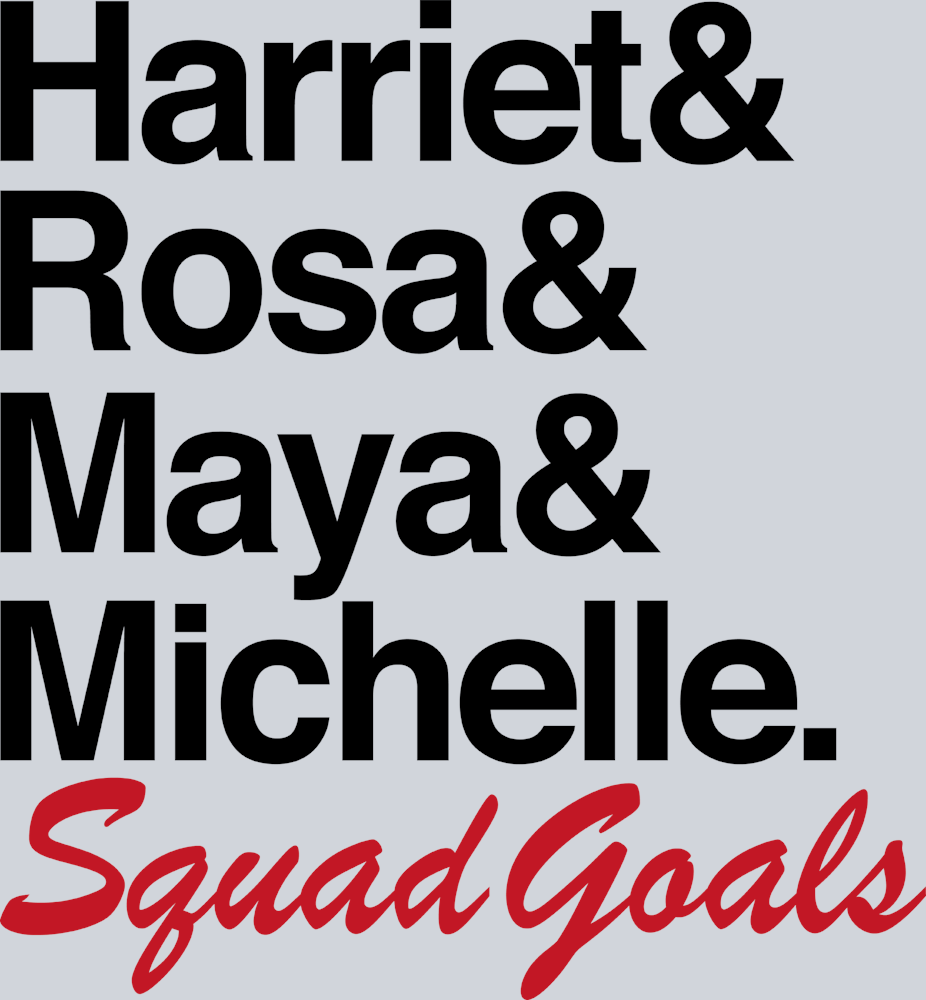 Harriet Rosa Maya Michelle Squad Goals Black - STK02615 (DTF Transfers)