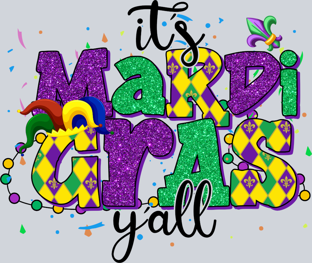 Mardi Gras Glitter Y'all - STK04046 (DTF Transfers)