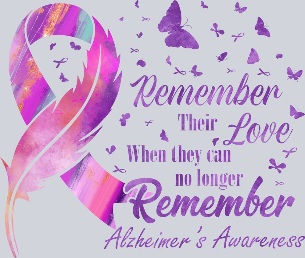 Remember Their Love When They Can No Longer Remember - STK06776 (DTF Transfers)