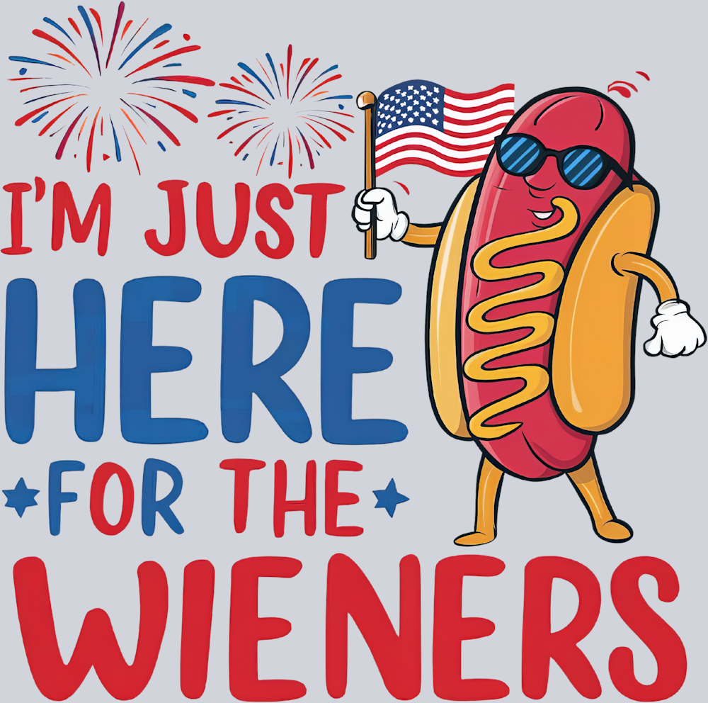 I'm Just Here For The Wieners 2 - STK03072 (DTF Transfers)