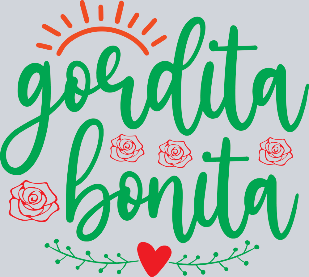 Gordita Bonita - STK02393 (DTF Transfers)