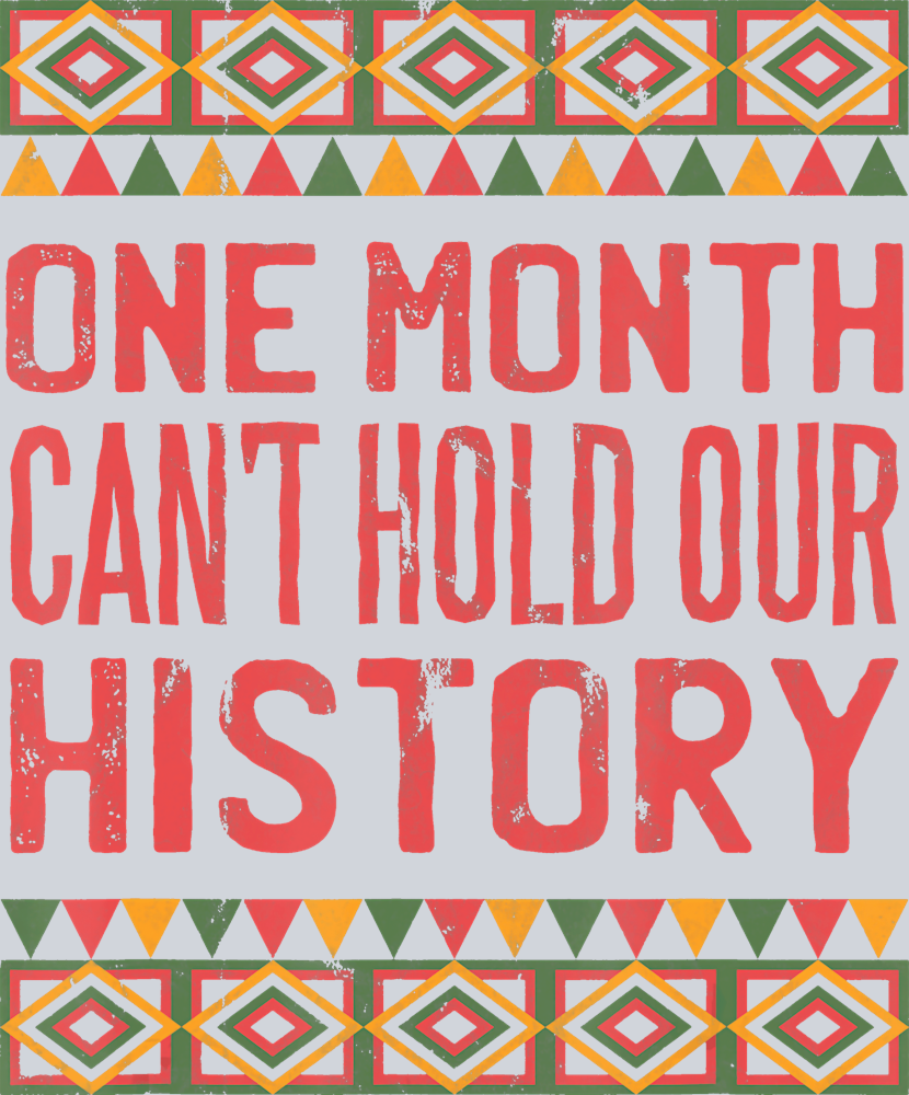 One Month Can't Hold Our History - STK04619 (DTF Transfers)
