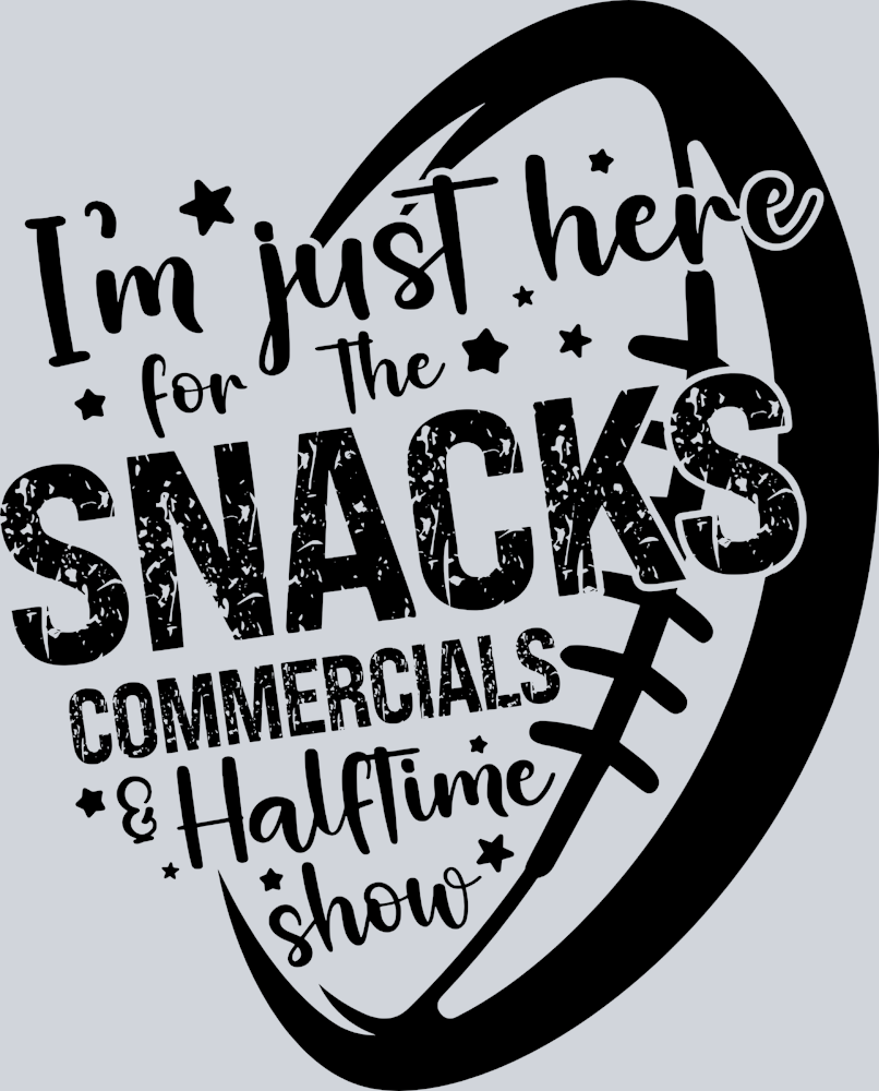 I'm Just Here For The Snacks - Black - STK03066 (DTF Transfers)