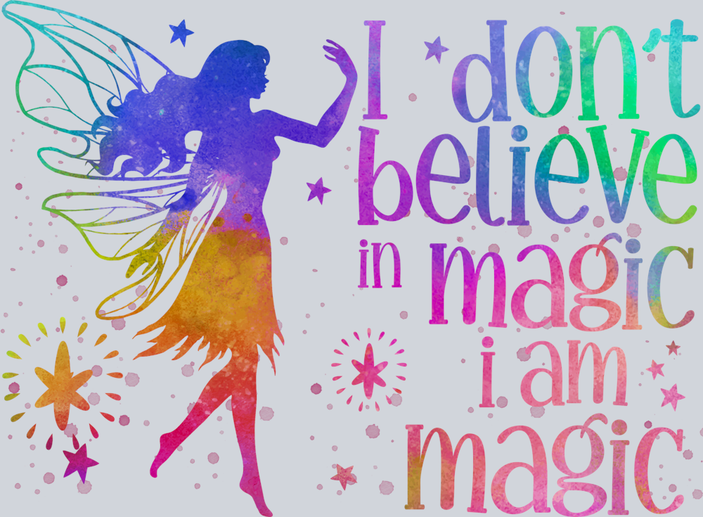 Fairy I Am Magic - STK01884 (DTF Transfers)