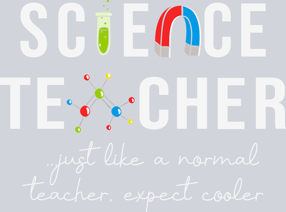 Science Teacher Just Like A Normal Teacher 1 - STK05389 (DTF Transfers)