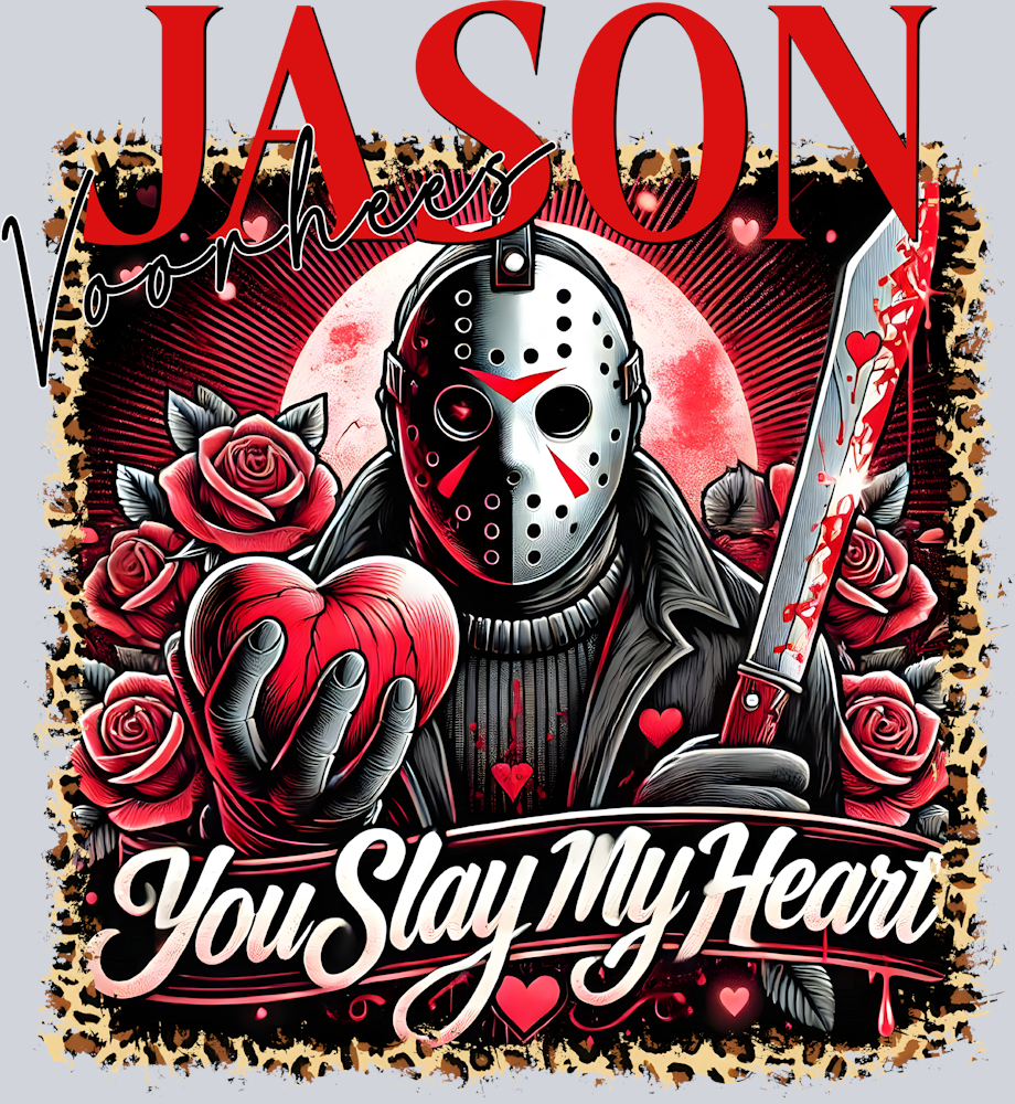 Jason You Slay My Heart - STK03302 (DTF Transfers)