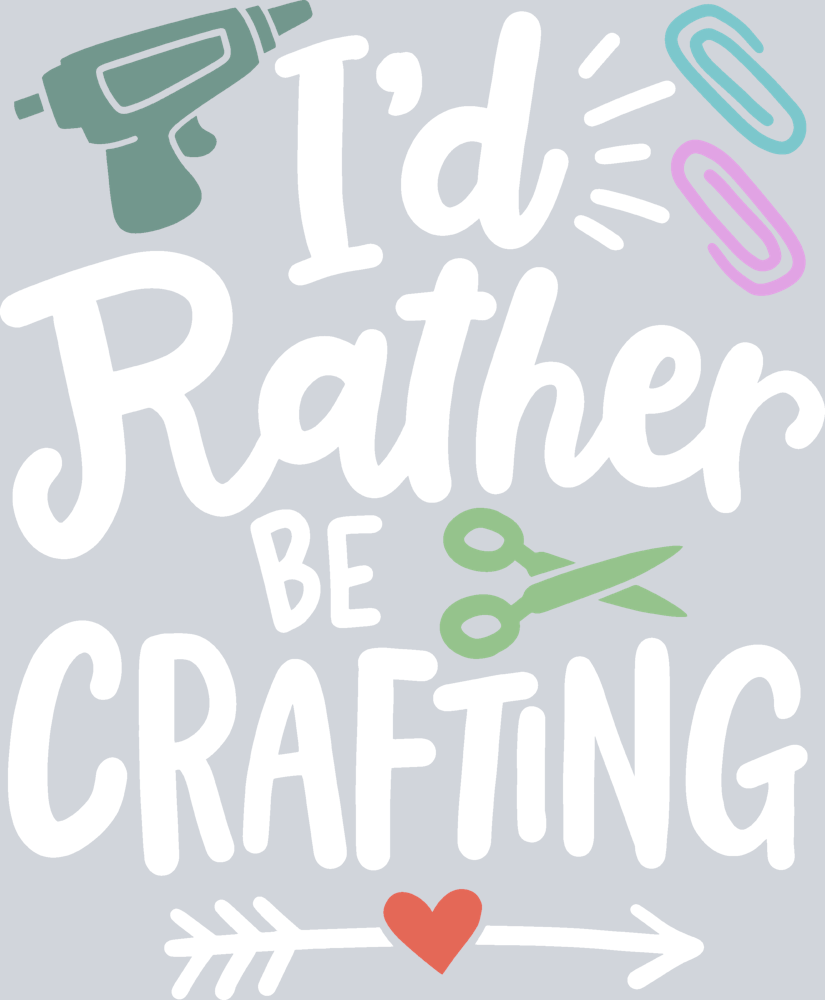Id Rather Be Crafting 2 - STK07662 (DTF Transfers)