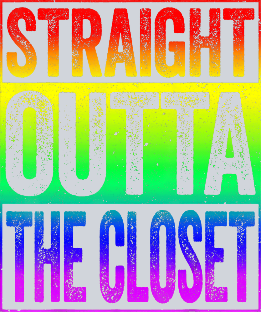 Striaght Outta The Closet - STK05841 (DTF Transfers)