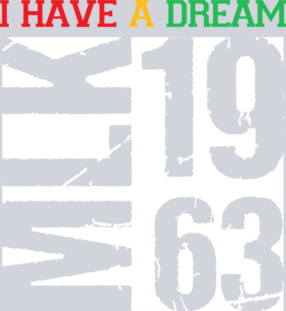 I Have A Dream Mlk 1963 Distressed - STK02936 (DTF Transfers)