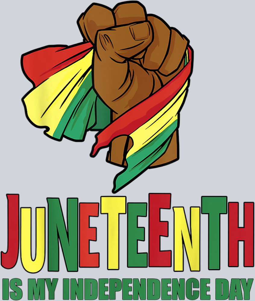 Juneteenth Is My Independence Day Fist - STK03402 (DTF Transfers)