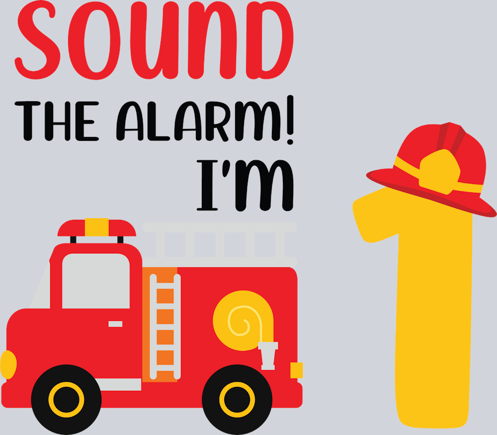 Sound The Alarm I'm 1 - STK05649 (DTF Transfers)