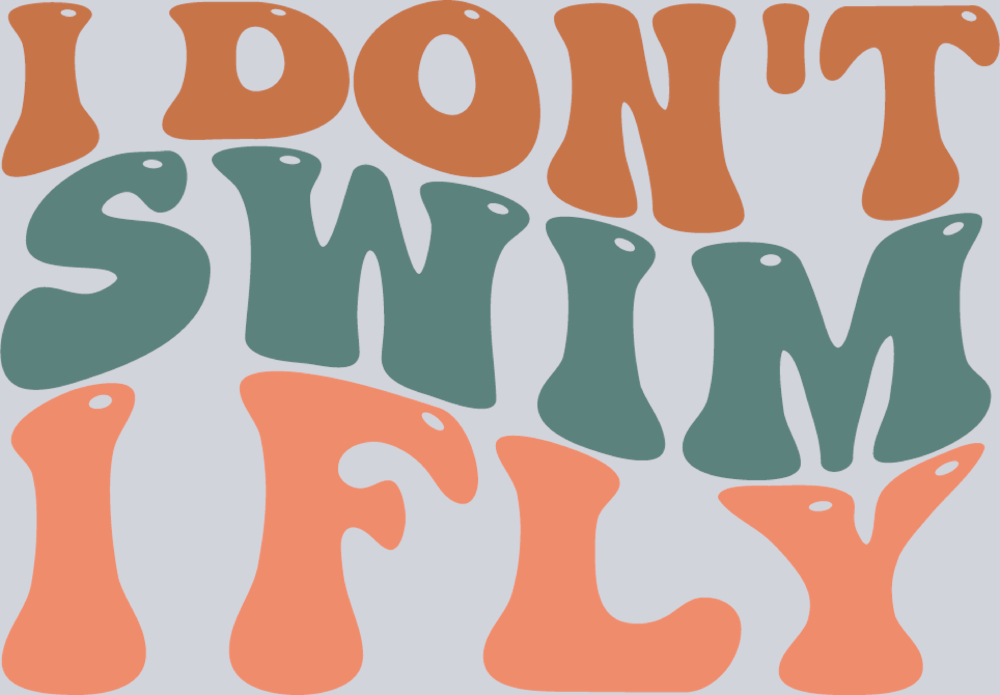Sports I Don't Swim I Fly - STK05691 (DTF Transfers)