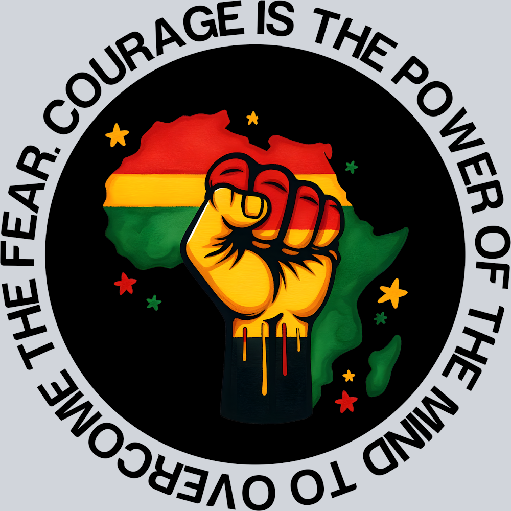 Courage Is The Power - STK01438 (DTF Transfers)