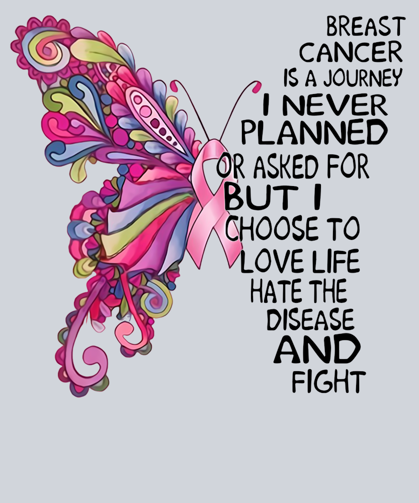 Breast Cancer Is A Journey I Never Planned - STK06833 (DTF Transfers)
