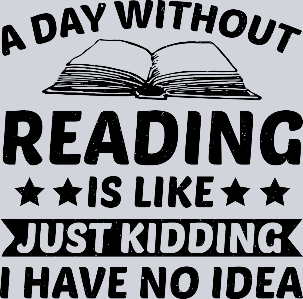 Books A Day Without Reading Black - STK01033 (DTF Transfers)