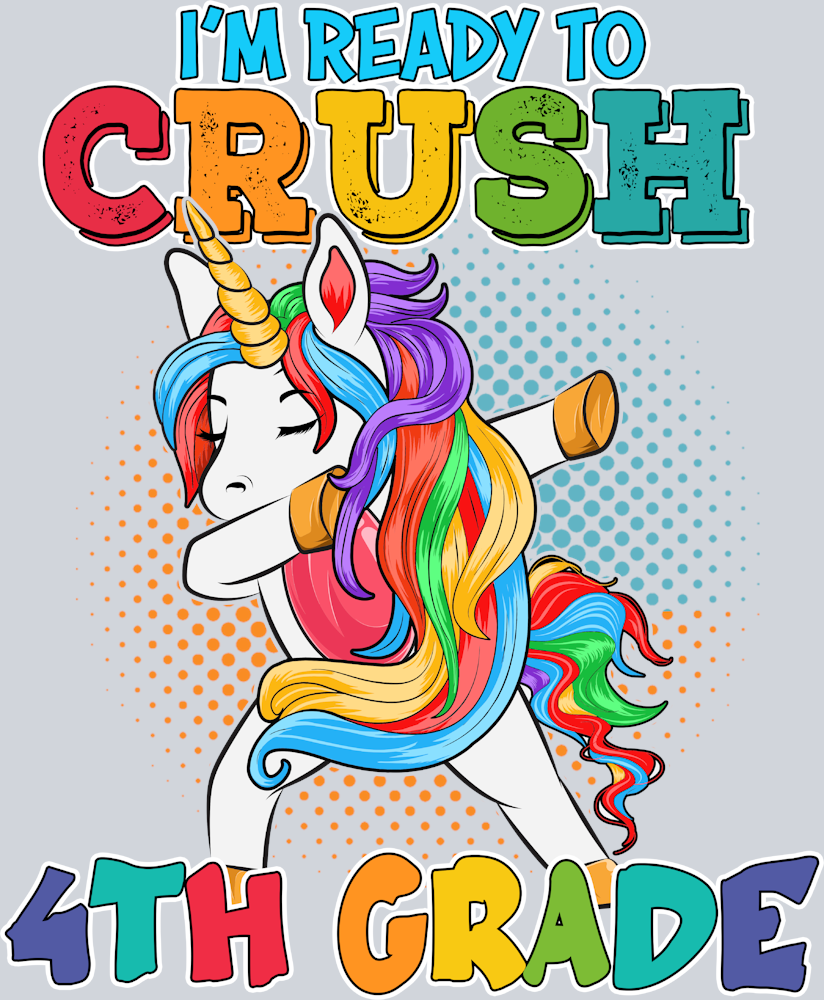 I'm Ready To Crush 4th Grade - STK03096 (DTF Transfers)