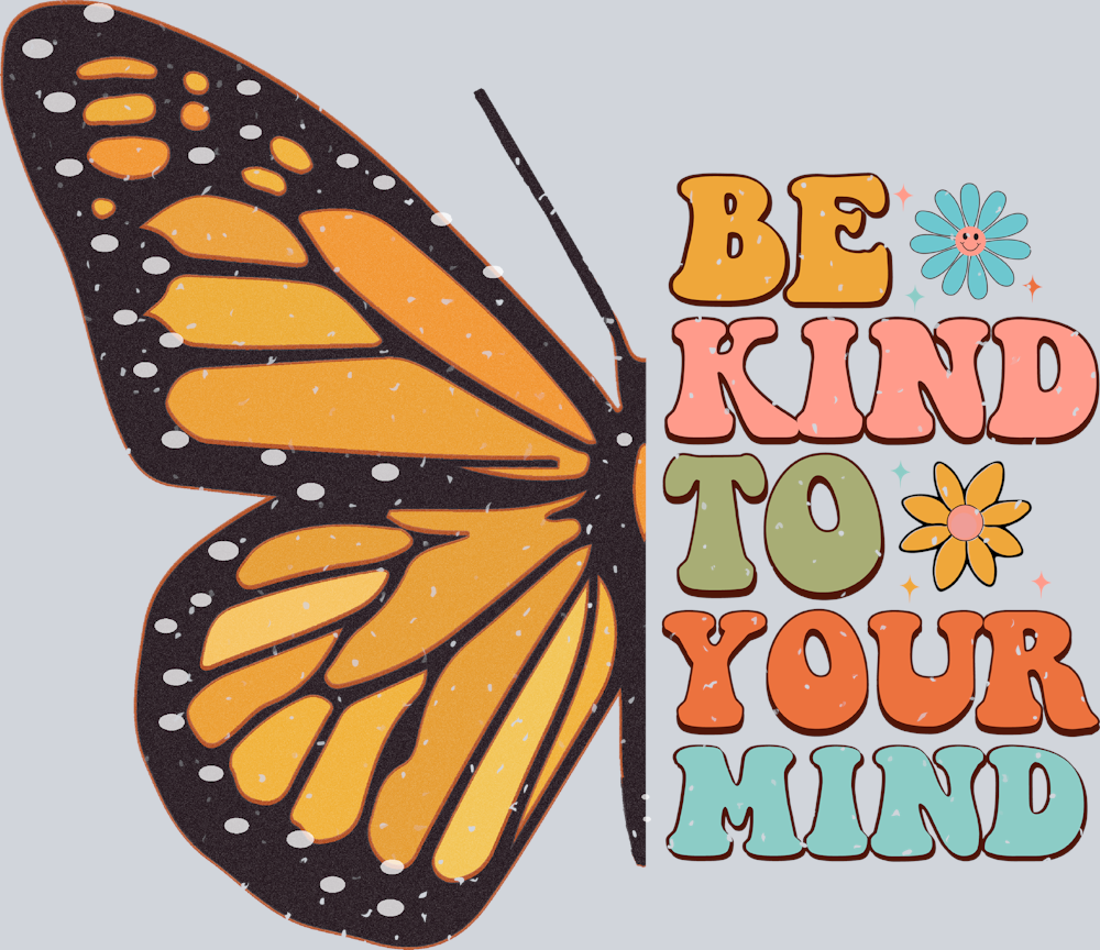 Retro Be Kind To Your Mind 6 - STK05181 (DTF Transfers)
