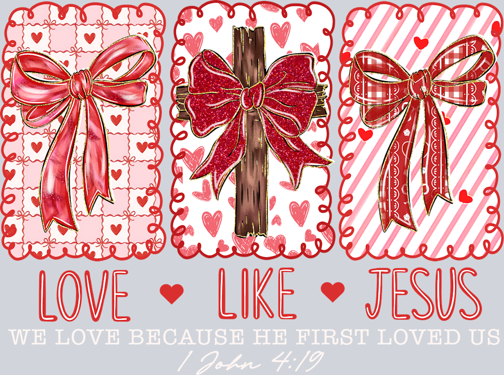 Love Like Jesus White - STK07537 (DTF Transfers)
