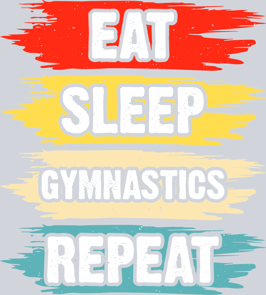 Eat Sleep Gymnastics Repeat 1 - STK07286 (DTF Transfers)