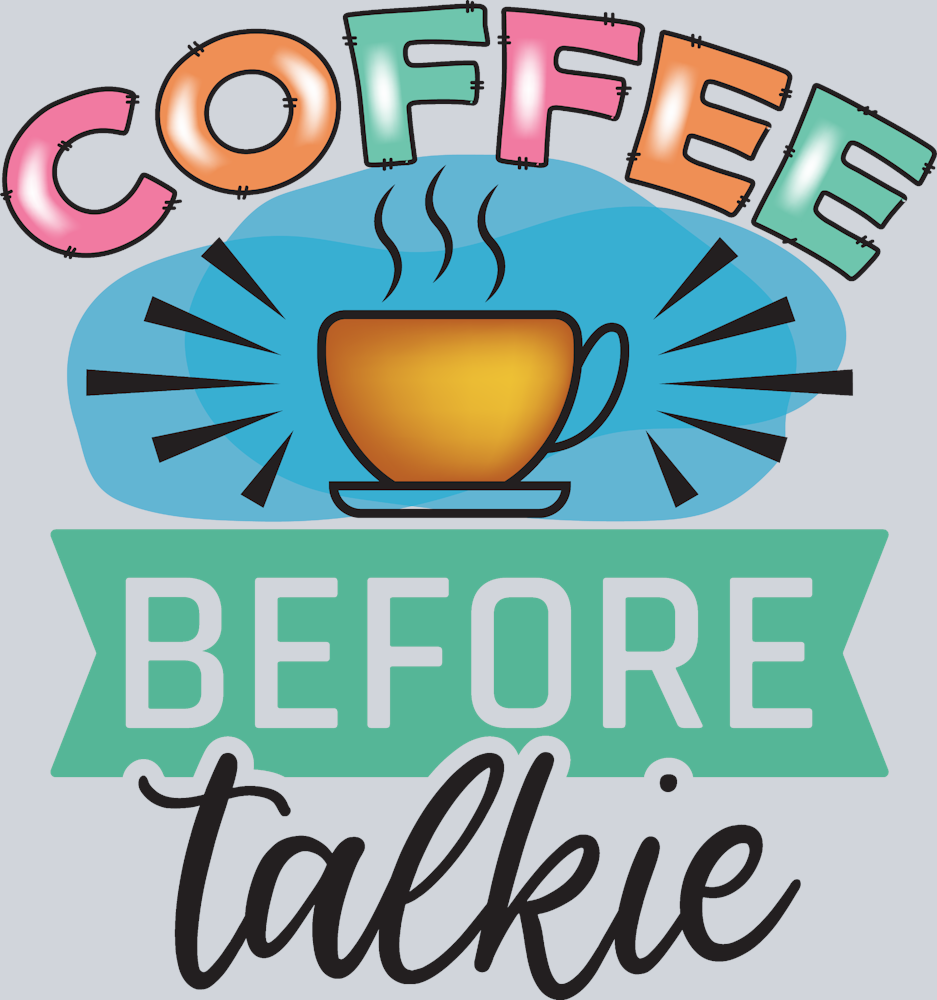 Coffee Before Talkie Pastel - STK01393 (DTF Transfers)