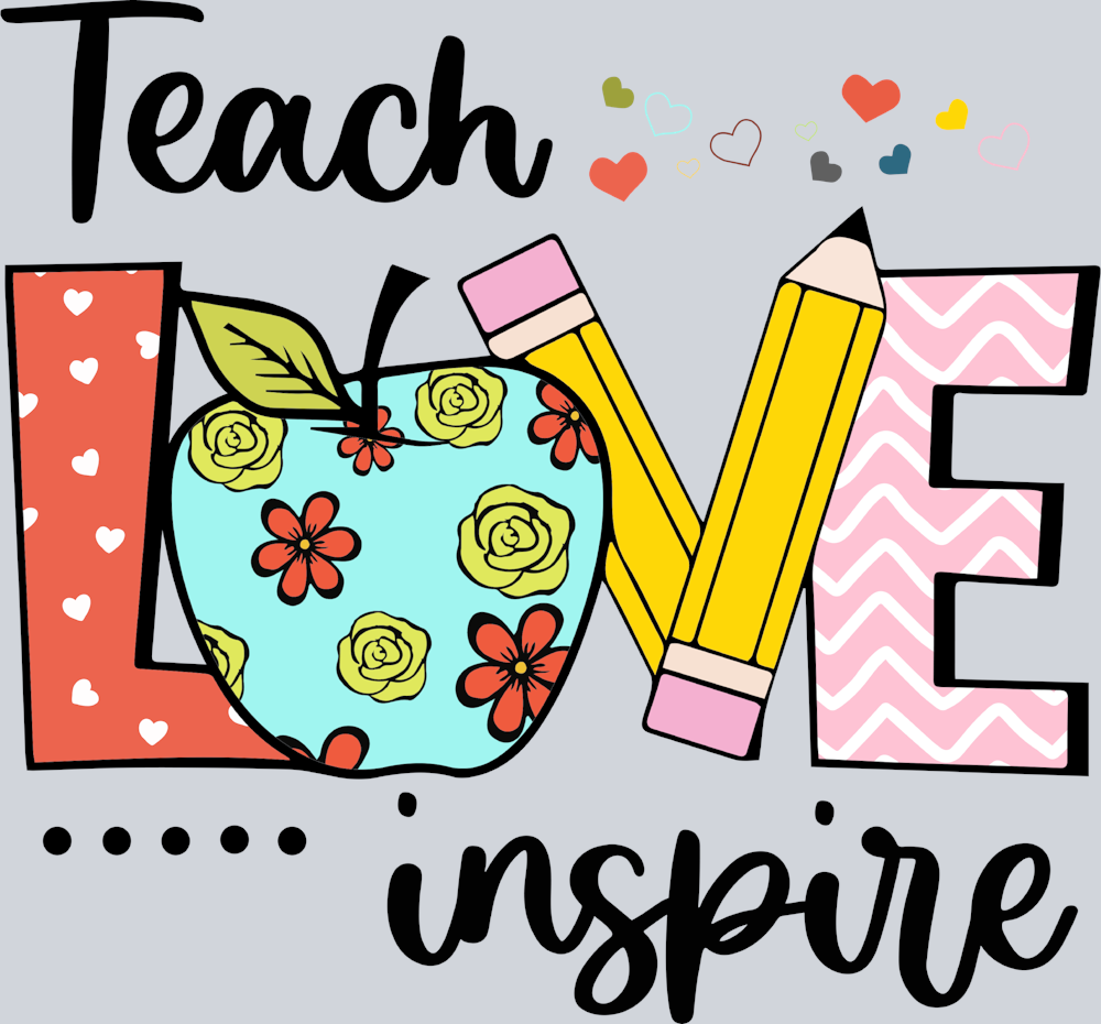 Teacher Love Inspire - STK05951 (DTF Transfers)