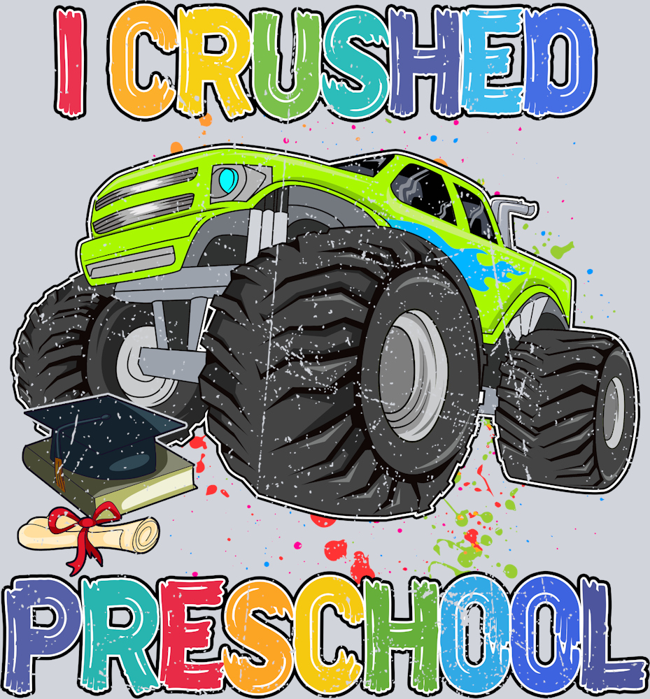 I Crushed Preschool - STK02909 (DTF Transfers)