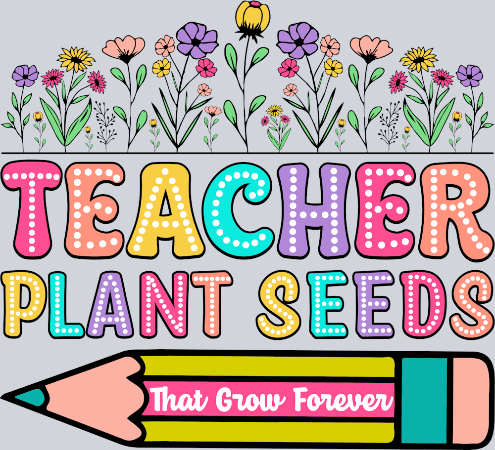 Teacher Plant Seeds - STK05959 (DTF Transfers)