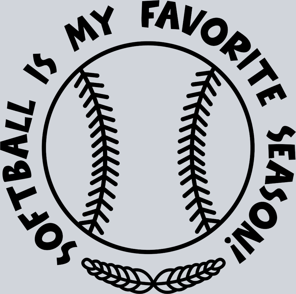 Softball Is My Favorite Season 2 - STK07352 (DTF Transfers)